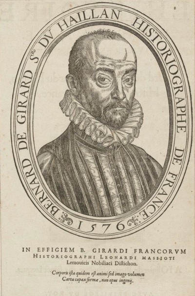 HAILLAN, BERNARD DE GIRARD, SEÑOR DE (1537-1610)