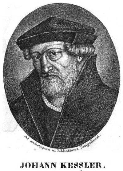 KESSLER, JOHANN (1502 [¿1503?]-1574)