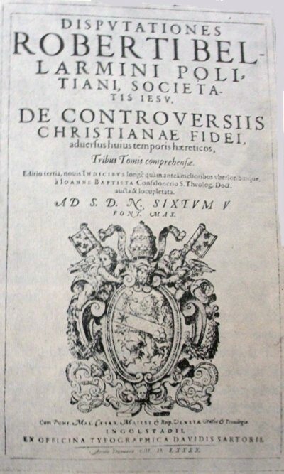 Portada de la obra de BellarminoDisputationes de controversiis christianæ fidei