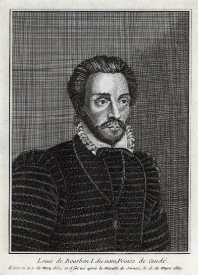CONDÉ, LUIS DE BORBÓN, PRIMER PRÍNCIPE DE (1530-1569)