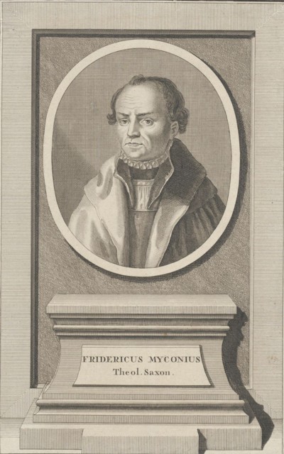 MYCONIUS, FRIEDRICH (1490-1546)