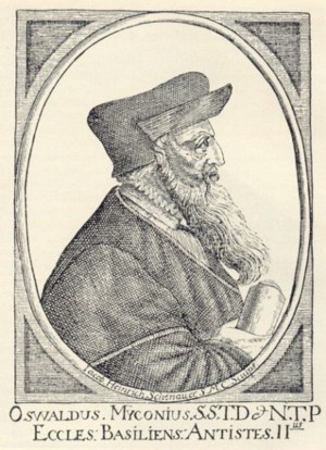 MYCONIUS, OSWALD (1488-1552)